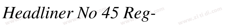 Headliner No 45 Reg字体转换